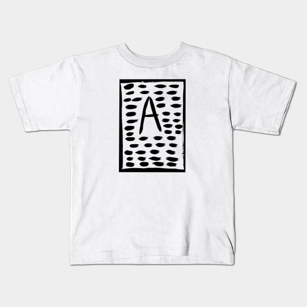 The painting of the letter A . Kids T-Shirt by the_spiritual_view